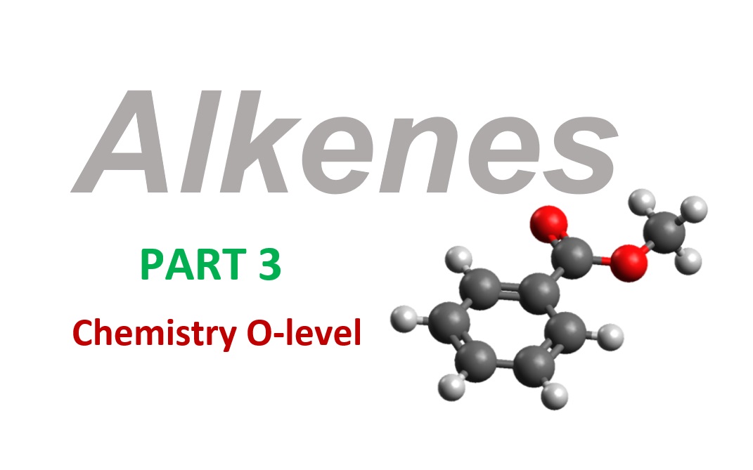 Alkenes - Part 3