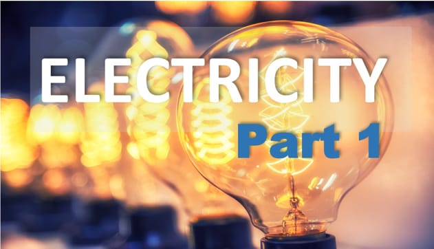 Electricity - Part 1