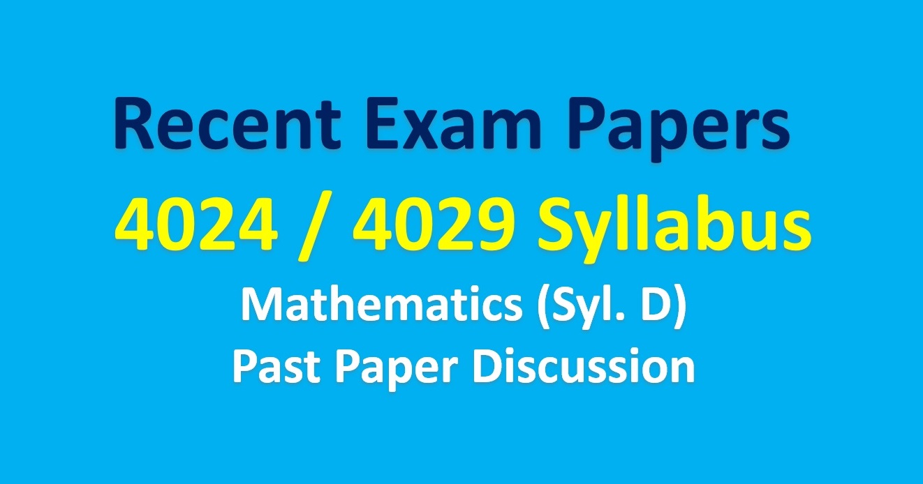 Past Paper Discussion - Mathematics (4029)