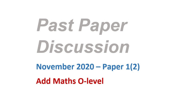 Past Paper Discussion - November 2020 Paper 1