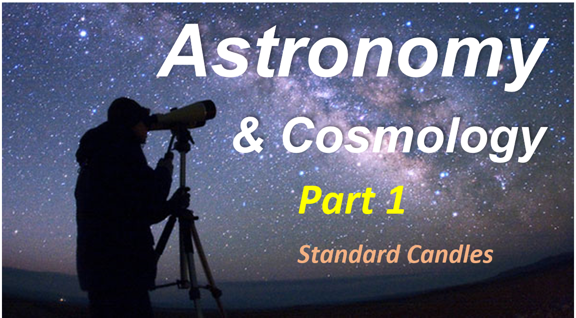 Astronomy and Cosmology - Part 1