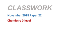 Classwork - November 2018 Paper 22