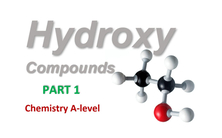 Hydroxy Compounds - Part 1