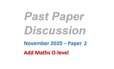 Paper 2 Discussion - November 2020 Paper 2