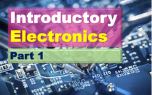 Introductory Electronics - Part 1