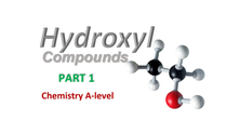 Hydroxyl Compounds - Part 1