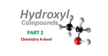 Hydroxyl Compounds - Part 2
